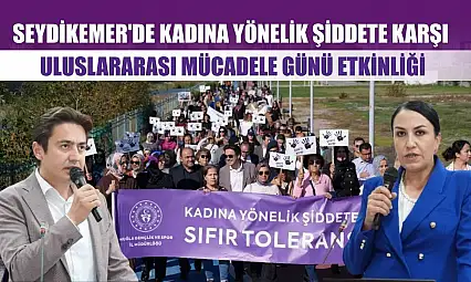 Seydikemer'de Kadına Yönelik Şiddete Karşı Uluslararası Mücadele Günü Etkinliği
