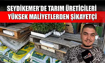 Seydikemer'de Tarım Üreticileri Yüksek Maliyetlerden Şikayetçi