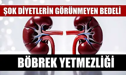 Şok diyetlerin görünmeyen bedeli: Böbrek Yetmezliği
