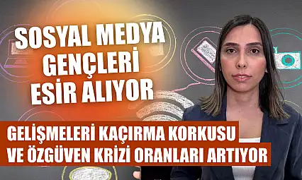 Sosyal medya gençleri esir alıyor: Gelişmeleri kaçırma korkusu ve özgüven krizi oranları artıyor