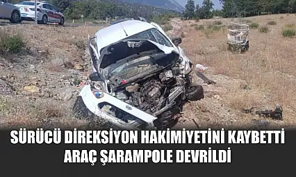 Sürücü direksiyon hakimiyetini kaybetti, araç şarampole devrildi
