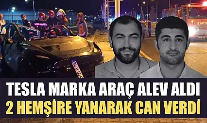Tesla marka araç alev aldı: 2 hemşire yanarak can verdi