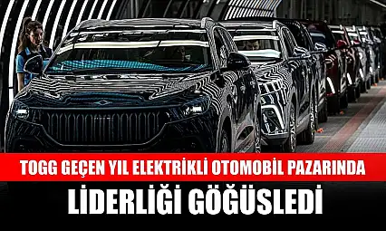 Togg geçen yıl elektrikli otomobil pazarında liderliği göğüsledi