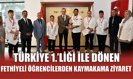 Türkiye 1.'liği ile Dönen Fethiyeli Öğrencilerden Kaymakama Ziyaret