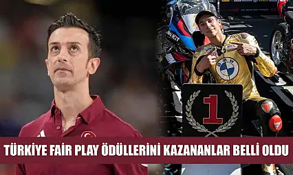 Türkiye Fair Play ödüllerini kazananlar belli oldu