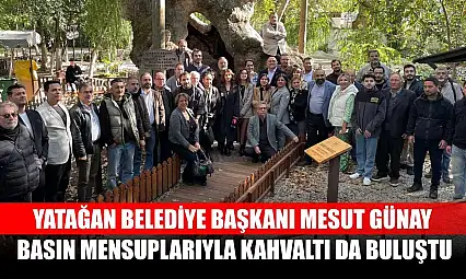 Yatağan Belediye Başkanı Mesut Günay, basın mensuplarıyla kahvaltı da buluştu