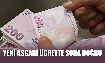 Yeni asgari ücrette sona doğru