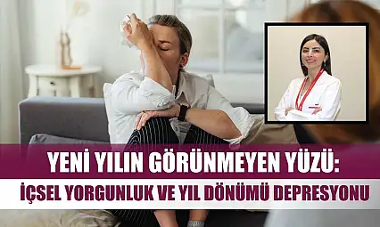 Yeni yılın görünmeyen yüzü: İçsel yorgunluk ve yıl dönümü depresyonu