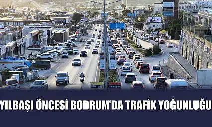 Yılbaşı Öncesi Bodrum'da Trafik Yoğunluğu