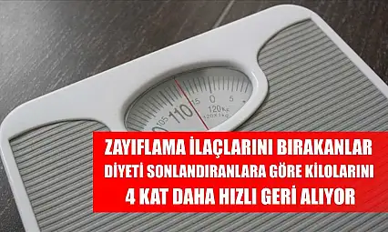 Zayıflama ilaçlarını bırakanlar, diyeti sonlandıranlara göre kilolarını 4 kat daha hızlı geri alıyor