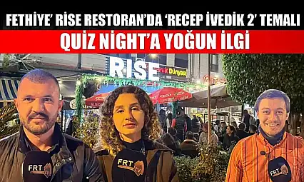 Fethiye Rise Restoran'da 'Recep İvedik 2' temalı Quiz Night'a yoğun ilgi