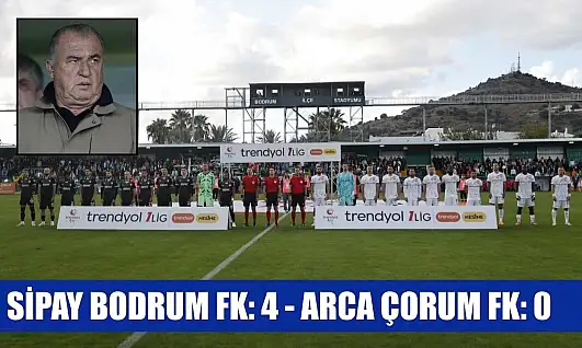 Sipay Bodrum FK: 4 - Arca Çorum FK: 0