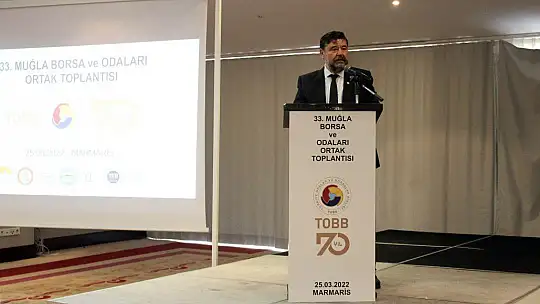 Muğla Odaları ve Borsa Başkanları istişare toplantısında buluştu