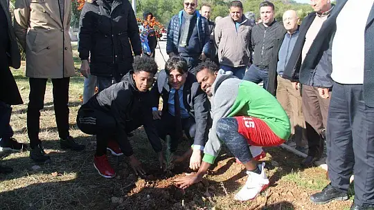 Fethiye'nin Dev Adamları, 'Attığın Fidan Olsun' Dedi