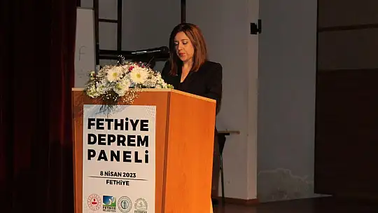 Fethiye Deprem Paneli tamamlandı