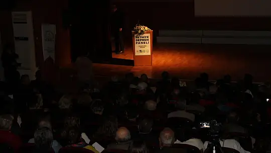 Fethiye Deprem Paneli tamamlandı