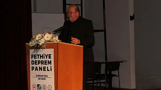 Fethiye Deprem Paneli tamamlandı