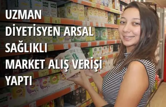 ARSAL, SAĞLIKLI MARKET ALIŞ VERİŞİ YAPTI