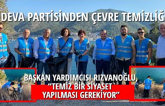 DEVA PARTİSİNDEN ÇEVRE TEMİZLİĞİ 