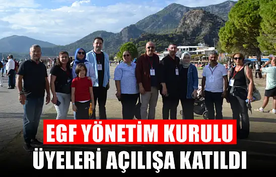 EGF Yönetim Kurulu Üyeleri Açılışa Katıldı