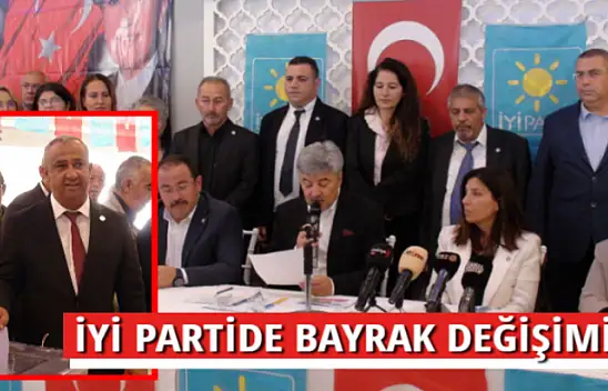 İYİ PARTİDE BAYRAK DEĞİŞİMİ