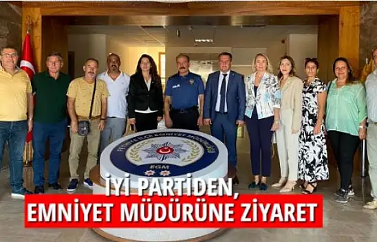 İYİ PARTİDEN, EMNİYET MÜDÜRÜNE ZİYARET