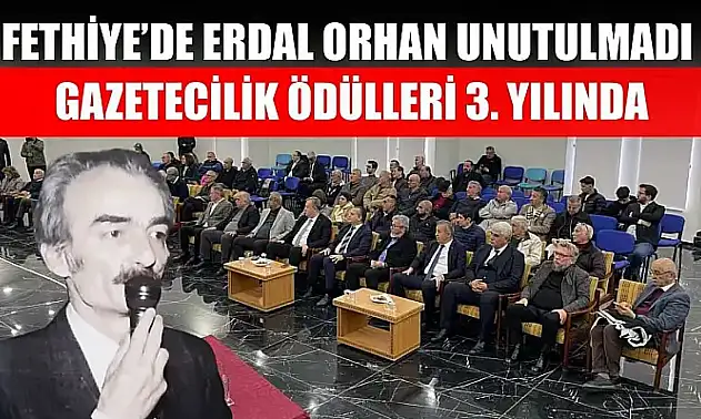 Fethiye'de Erdal Orhan unutulmadı: Gazetecilik Ödülleri 3. Yılında
