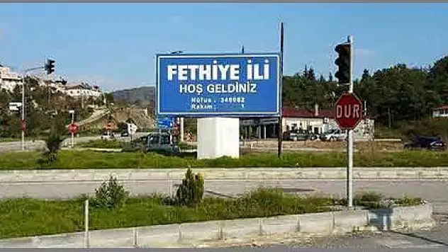 FETHİYE İL TABELASI ASILDI