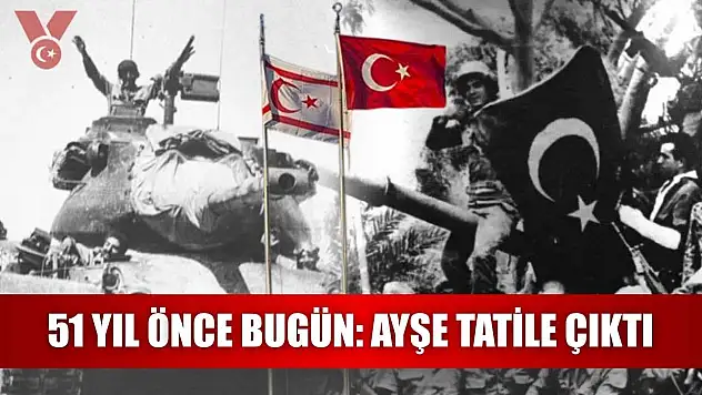51 Yıl Önce Bugün: Ayşe Tatile Çıktı