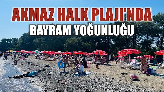 Akmaz Halk Plajı'nda Bayram Yoğunluğu