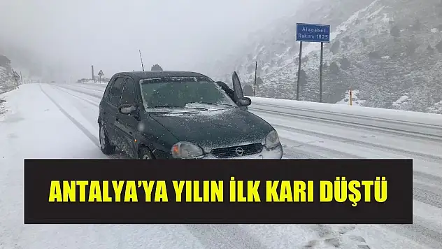 Antalya'ya yılın ilk karı düştü