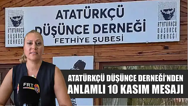 Atatürkçü Düşünce Derneği'nden Anlamlı 10 Kasım Mesajı
