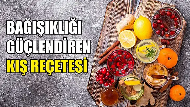 Bağışıklığı güçlendiren kış reçetesi