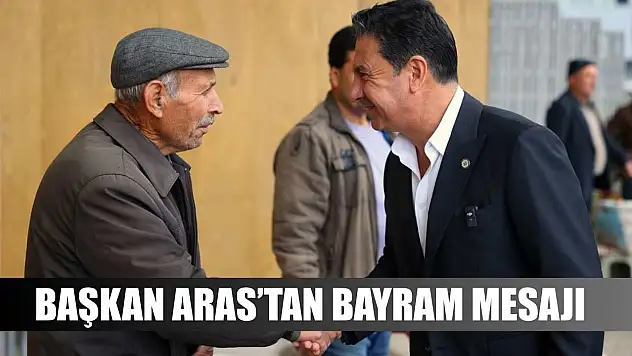 Başkan Aras'tan Bayram mesajı