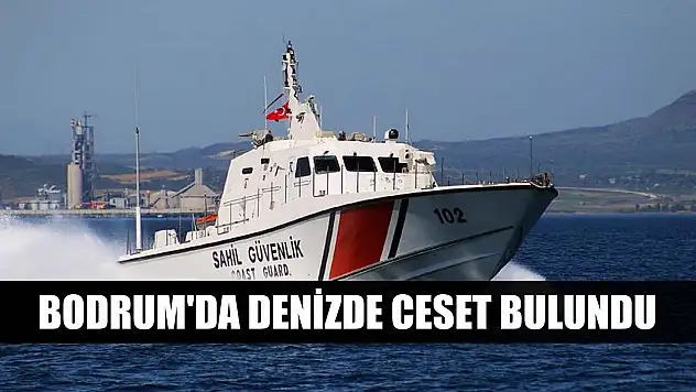 Bodrum'da denizde ceset bulundu