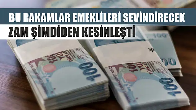 Bu rakamlar emeklileri sevindirecek: Zam şimdiden kesinleşti