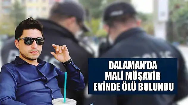 Dalaman'da mali müşavir evinde ölü bulundu