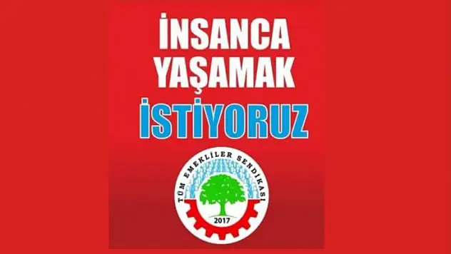 Emekliler açlığa, sefalete mahkum değildirler!