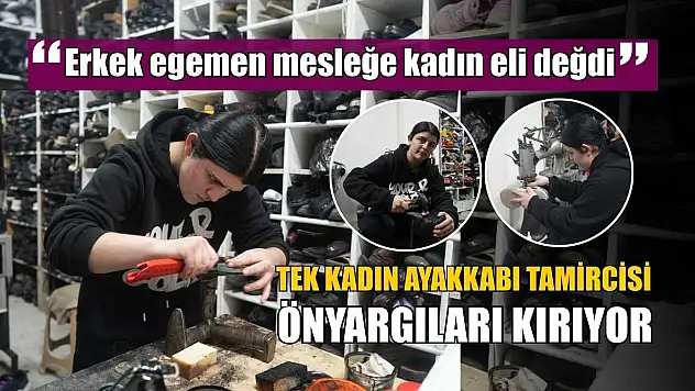 Erkek egemen mesleğe kadın eli değdi
