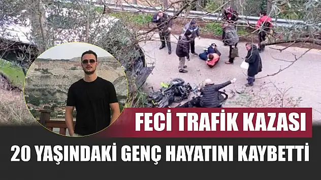 Feci Trafik Kazası 20 Yaşındaki Genç Hayatını Kaybetti