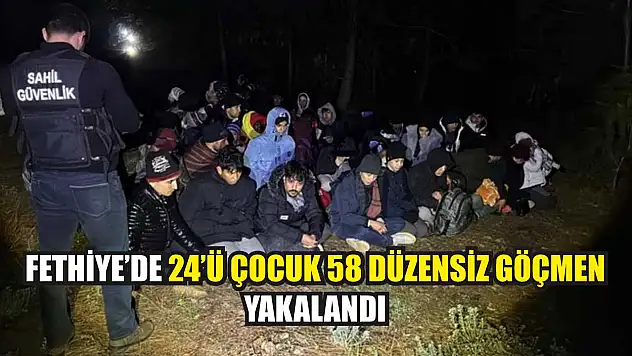 Fethiye'de 24'ü çocuk 58 düzensiz göçmen yakalandı