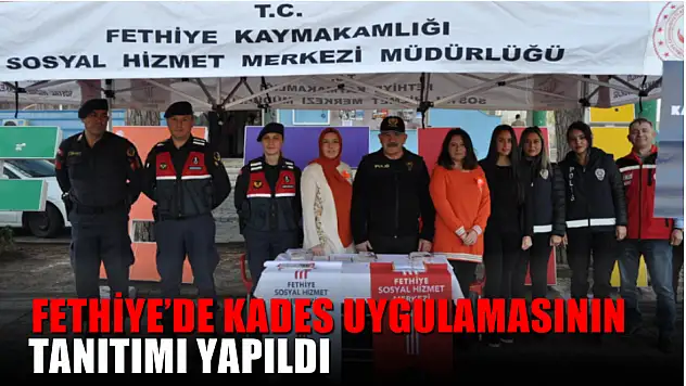 Fethiye'de KADES Uygulamasının Tanıtımı Yapıldı