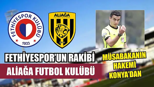 Fethiyespor'un Rakibi Aliağa Futbol Kulübü