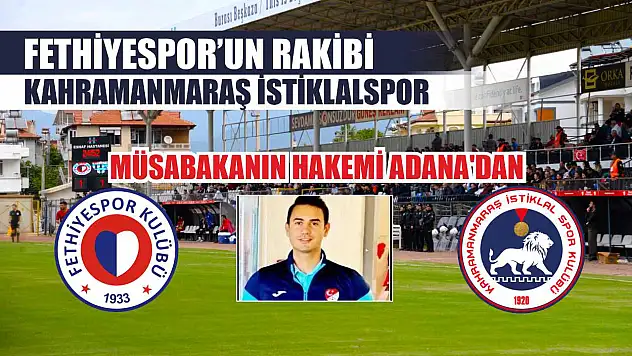 Fethiyespor'un Rakibi Kahramanmaraş İstiklalspor