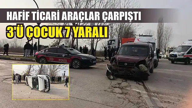 Hafif ticari araçlar çarpıştı: 3'ü çocuk 7 yaralı