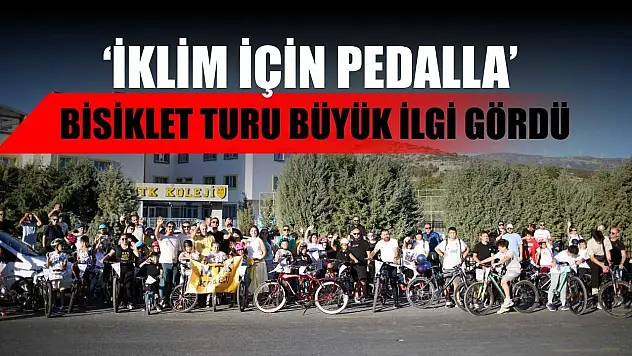 'İklim İçin Pedalla' bisiklet turu büyük ilgi gördü