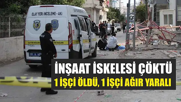 İnşaat İskelesi Çöktü: 1 İşçi Öldü, 1 İşçi Ağır Yaralı