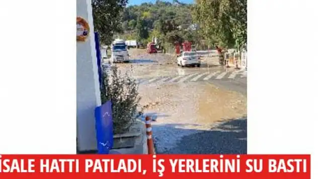 İSALE HATTI PATLADI, İŞ YERLERİNİ SU BASTI