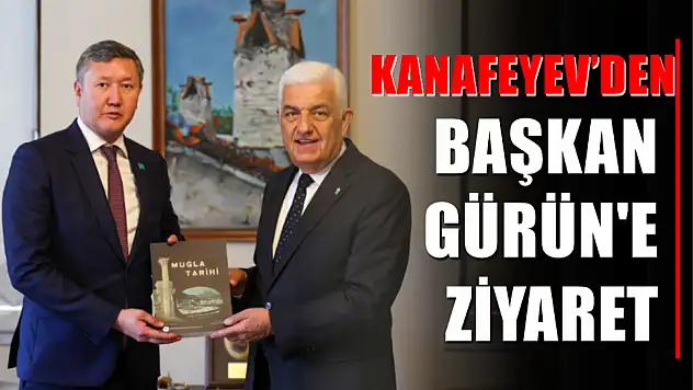 Kanafeyev'den Başkan Gürün'e Ziyaret