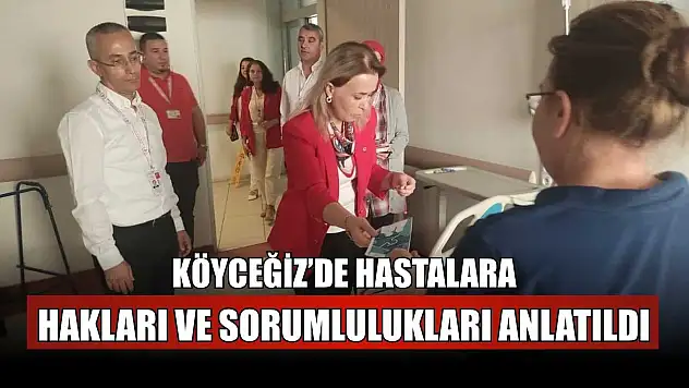 Köyceğiz'de hastalara hakları ve sorumlulukları anlatıldı